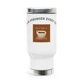Rise Stronger Every Day Stainless Steel Travel Mug — 14oz