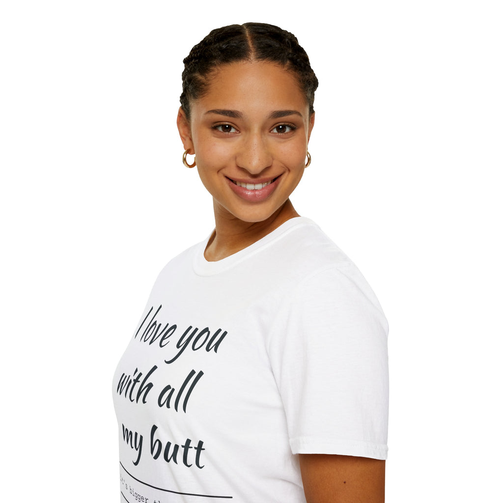 I Love You With All My Butt T-Shirt — Funny Couples Valentine Tee